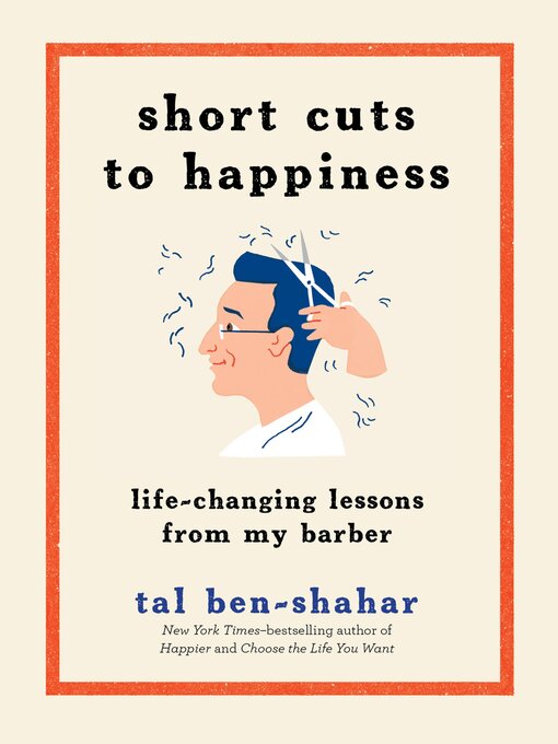 Title details for Short Cuts to Happiness by Tal Ben-Shahar - Available